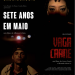 Sessão 2 em 1: “Vaga Carne” e “Sete Anos em Maio” serão exibidos juntos nos cinemas